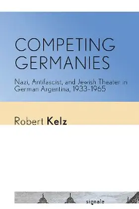 Kelz |  Competing Germanies | eBook | Sack Fachmedien