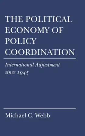 Webb |  The Political Economy of Policy Coordination | eBook | Sack Fachmedien