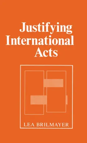 Brilmayer |  Justifying International Acts | eBook | Sack Fachmedien