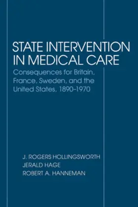 Hollingsworth / Hage / Hanneman |  State Intervention in Medical Care | eBook | Sack Fachmedien