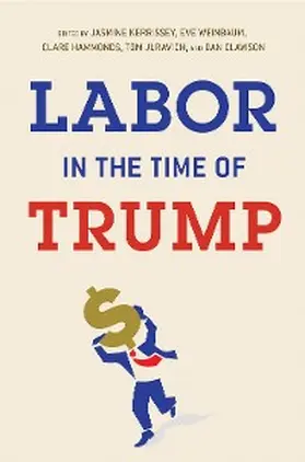 Kerrissey / Weinbaum / Hammonds |  Labor in the Time of Trump | eBook | Sack Fachmedien