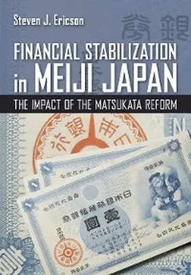 Ericson |  Financial Stabilization in Meiji Japan | eBook | Sack Fachmedien