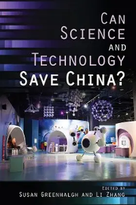 Greenhalgh / Zhang | Can Science and Technology Save China? | E-Book | sack.de