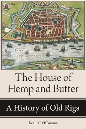 O'Connor |  The House of Hemp and Butter | eBook | Sack Fachmedien
