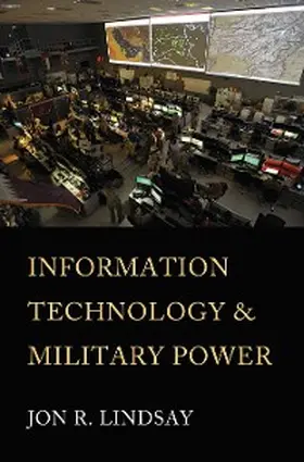 Lindsay |  Information Technology and Military Power | eBook | Sack Fachmedien