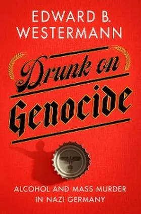 Westermann |  Drunk on Genocide | eBook | Sack Fachmedien