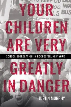 Murphy |  Your Children Are Very Greatly in Danger | eBook | Sack Fachmedien