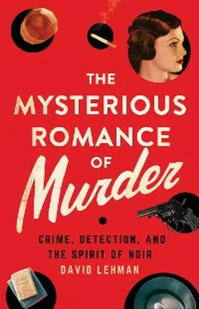 Lehman | The Mysterious Romance of Murder | E-Book | www.sack.de
