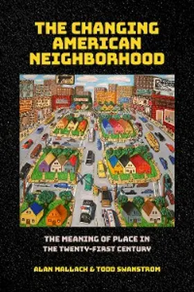 Mallach / Swanstrom |  The Changing American Neighborhood | eBook | Sack Fachmedien