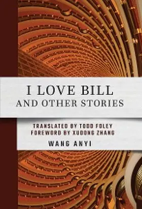 Wang |  I Love Bill and Other Stories | eBook | Sack Fachmedien