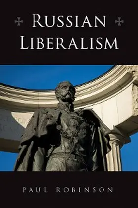 Robinson |  Russian Liberalism | eBook | Sack Fachmedien