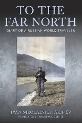 Akif'ëv |  To the Far North | eBook | Sack Fachmedien