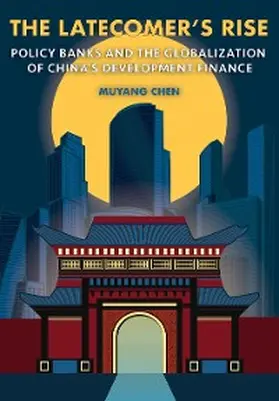 Chen |  The Latecomer's Rise | eBook | Sack Fachmedien