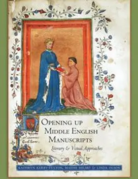 Kerby-Fulton / Hilmo / Olson |  Opening Up Middle English Manuscripts | eBook | Sack Fachmedien
