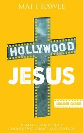 Rawle |  Hollywood Jesus Leader Guide | eBook | Sack Fachmedien