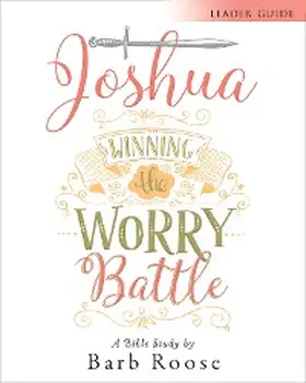 Roose |  Joshua - Women's Bible Study Leader Guide | eBook | Sack Fachmedien