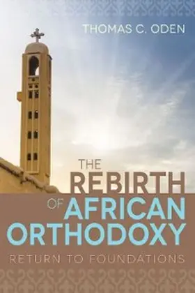 Oden |  The Rebirth of African Orthodoxy | eBook | Sack Fachmedien
