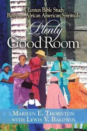Thornton / Baldwin |  Plenty Good Room | eBook | Sack Fachmedien
