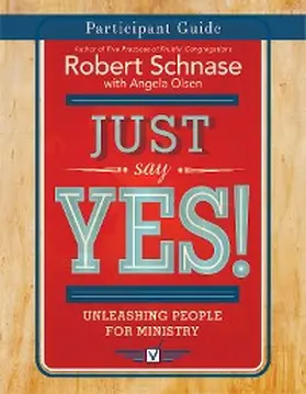 Schnase |  Just Say Yes! Participant Guide | eBook | Sack Fachmedien