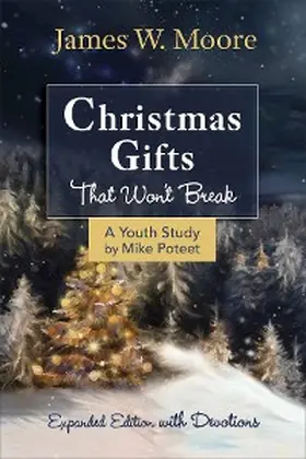 Moore / Armstrong / Poteet |  Christmas Gifts That Won't Break Youth Study | eBook | Sack Fachmedien