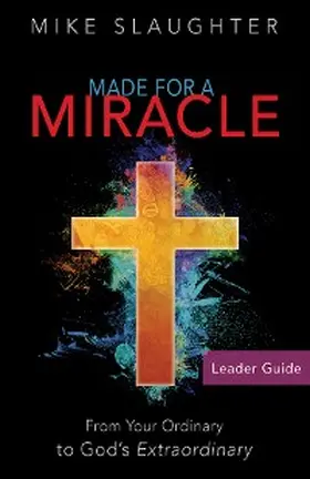Slaughter |  Made for a Miracle Leader Guide | eBook | Sack Fachmedien