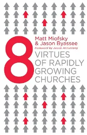 Miofsky / Byassee |  Eight Virtues of Rapidly Growing Churches | eBook | Sack Fachmedien