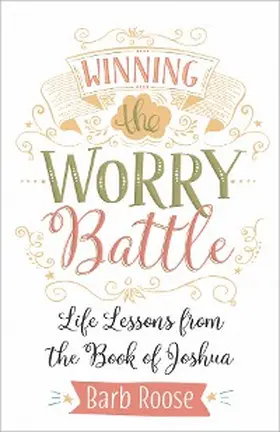 Roose |  Winning the Worry Battle | eBook | Sack Fachmedien