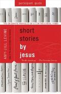 Levine |  Short Stories by Jesus Participant Guide | eBook | Sack Fachmedien