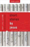 Levine |  Short Stories by Jesus Leader Guide | eBook | Sack Fachmedien