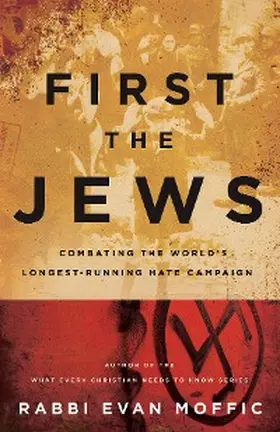 Moffic |  First the Jews | eBook | Sack Fachmedien