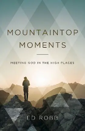 Robb |  Mountaintop Moments Leader Guide | eBook | Sack Fachmedien