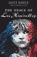 Rawle |  The Grace of Les Miserables | eBook | Sack Fachmedien