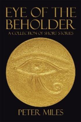 Miles |  Eye of the Beholder | eBook | Sack Fachmedien