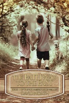 North |  The Pathway to the Past | eBook | Sack Fachmedien