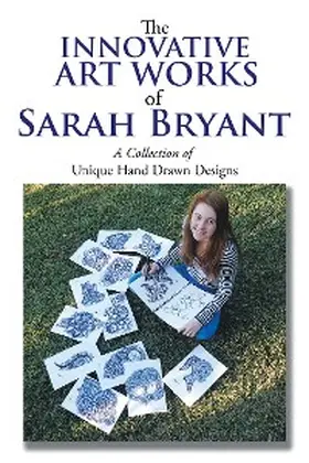 Bryant |  The Innovative Art Works of Sarah Bryant | eBook | Sack Fachmedien