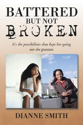 Smith |  Battered but Not Broken | eBook | Sack Fachmedien