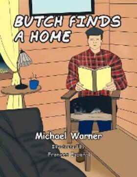 Warner |  Butch Finds a Home | eBook | Sack Fachmedien