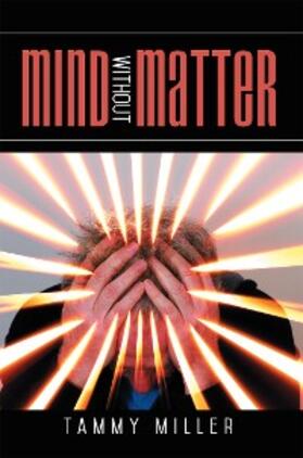Miller |  Mind Without Matter | eBook | Sack Fachmedien