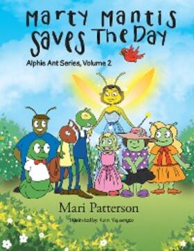 Patterson |  Marty Mantis Saves the Day | eBook | Sack Fachmedien