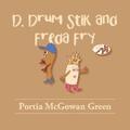 Alexander |  D. Drum Stik and Freda Fry | eBook | Sack Fachmedien