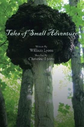 Lyons |  Tales of  Small Adventure | eBook | Sack Fachmedien