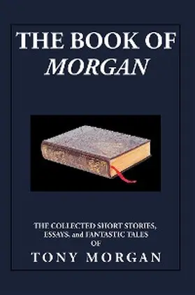 Morgan |  The Book of Morgan | eBook | Sack Fachmedien