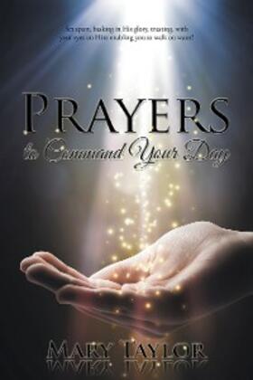 Taylor |  Prayers to Command Your Day | eBook | Sack Fachmedien