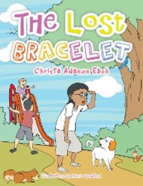 Eboh |  The Lost Bracelet | eBook | Sack Fachmedien