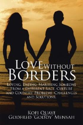 Mensah / Quaye |  Love Without Borders | eBook | Sack Fachmedien