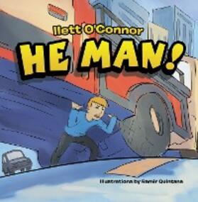 O'Connor |  He Man! | eBook | Sack Fachmedien