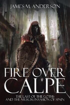 Anderson |  Fire over Calpe | eBook | Sack Fachmedien
