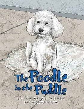 Weiner |  The Poodle in the Puddle | eBook | Sack Fachmedien