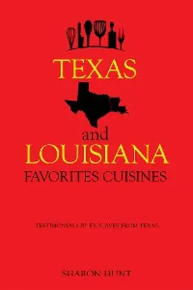Hunt |  Texas  and   Louisiana  Favorites Cuisines | eBook | Sack Fachmedien