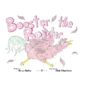 Bailey |  Booster the Rooster | eBook | Sack Fachmedien